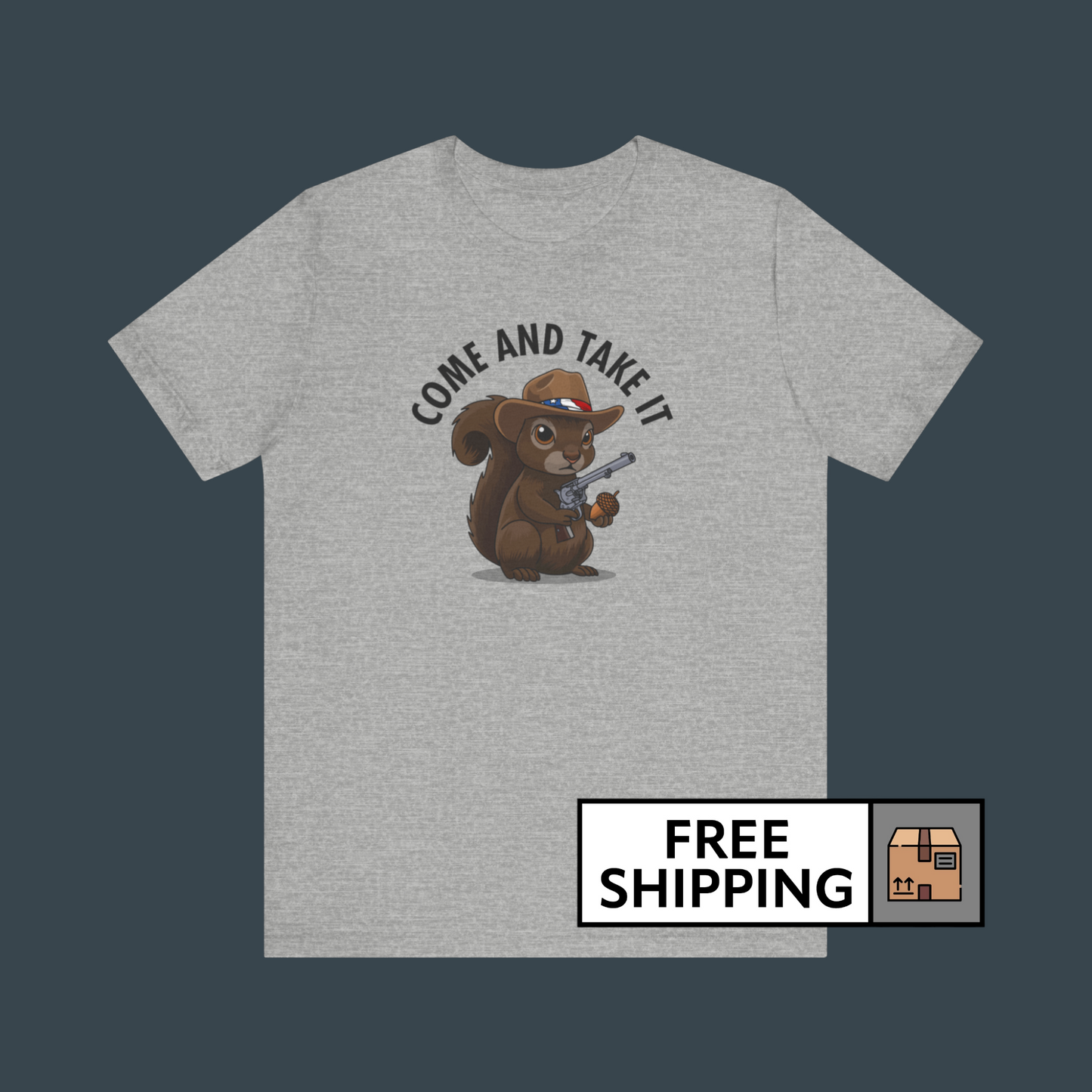 "COME AND TAKE IT" Patriotic Squirrel Shirt