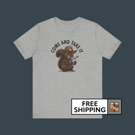 "COME AND TAKE IT" Patriotic Squirrel Shirt